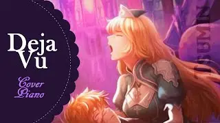 【つみん】 Deja Vu (Piano)  -Dreamcatcher-『Cover』