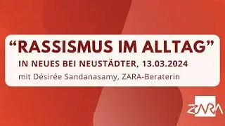 Kampf gegen Rassismus! Interview mit ZARA-Beraterin Désirée Sandanasamy - Neues bei Neustädter ORFV