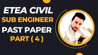 Sub engineer past paper by etea| Etea paper || Etea past paper || civil  engineering || part (4)