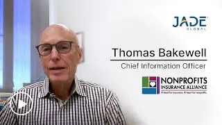 Client Speak – Thomas Bakewell, Nonprofits Insurance Alliance (NIA) | Jade