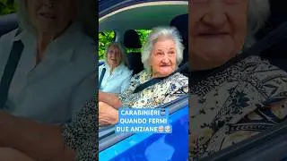 CARABINIERI 👮🏻‍♂️ Quando Fermi DUE ANZIANE 🧓🏻🧓🏻- iPantellas