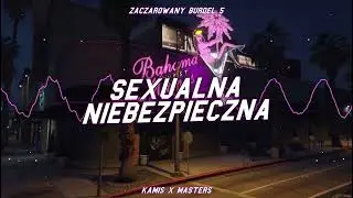 ZACZAROWANY BURDEL 5 - SEXUALNA NIEBEZPIECZNA (DJ MASTERS X KAMIS BOOTLEG) 2023