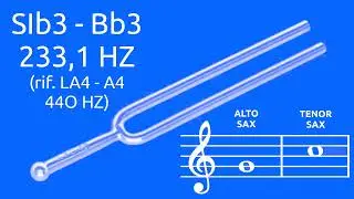 Tuning note for Saxophone - Sib3 - Bb3 (LA4 - A4 440 Hz)