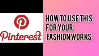 Uses Of Pinterest For A Fashion Designers🧵, For Beginners, Intermediate And Professionals.
