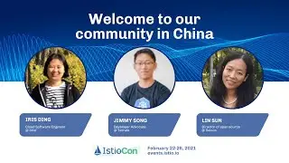 IstioCon 2021 Welcome message China Audience