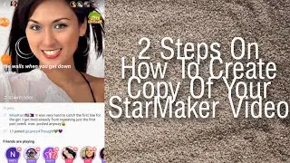 Tutorial On How To Create Copy Of StarMaker Video| VLOG#12