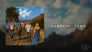 Gone West - Gamblin' Town (Audio)