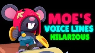 MOE All Voice Lines Brawl Stars