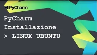Come Installare PyCharm su Linux