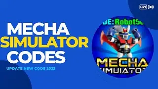 Mecha Simulator Codes Wiki (June 2022) *UPDATE LATEST CODE*