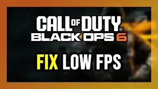How to FIX Call of Duty: Black Ops 6 Low FPS, Lagging & Stuttering!