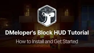 DMeloper's Block HUD Tutorial
