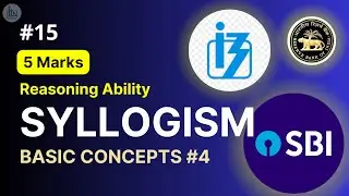 Mastering Syllogism: Your Key to Success in Banking Exams 2023 | Reasoning Ability - Lecture No 15