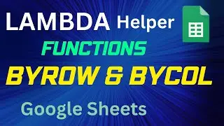 BYROW and BYCOL Functions in Google Sheets in Hindi