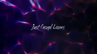 SHKHR & Torrivicks - Casual Lovers (Lyric Video)