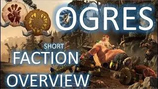 The Ogre Kingdoms Short Faction Overview - Total War: Warhammer 3