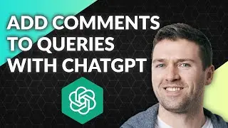 Use ChatGPT To Comment Your SQL Queries