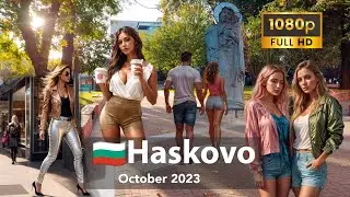 40 min -🚶Walking tour - Bulgaria 🇧🇬 HASKOVO  | October 2023|Full HD 