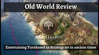 Old World - Review (Entertaining 4X Turnbased Strategy in Ancient Times)