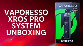 Vaporesso Xros Pro Pod Unboxing