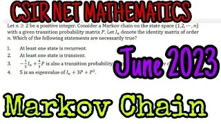 CSIR NET MATHEMATICS JUNE 2023 SOLUTION | CSIR NET MATHS MARKOV CHAIN SOLUTION 