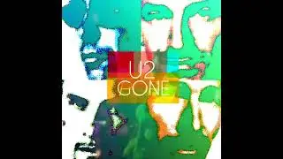 U2 • Gone (mix studio and live version)