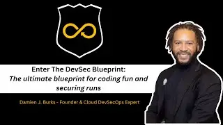 Enter The DevSec Blueprint: The Ultimate Blueprint for Coding Fun and Securing Runs!