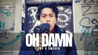 OH DAMN | Top 4 Sweden