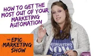 How to make the most of your Marketing Automation