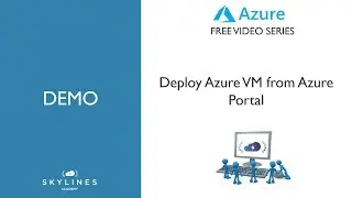 Azure Training (AZ-100, AZ-103) - Virtual Machines - Part 3 - Deploy Azure VMs from Portal