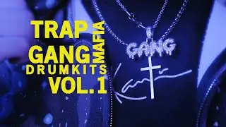 [FREE] Trap Gang Mafia DrumKits vol.1