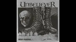 Unbeliever - War Sirens(Full EP - Released 2023)