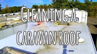 Cleaning a caravan roof