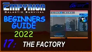 The Factory — EMPYRION : beginners guide 2022 (17)