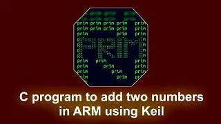 Add two numbers | C language | ARM | How to use Keil