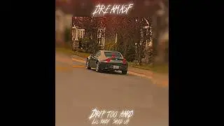 Lil baby - Drip too hard (sped up + reverb)