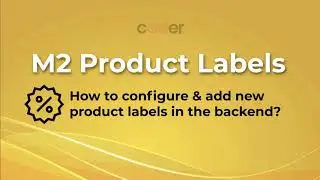 Magento 2 Product Labels | How to configure and add new product labels?