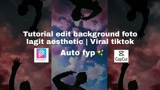 Tutorial cara edit background foto lagit aesthetic | Viral tiktok | Auto fyp✨