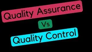 Quality Assurance vs Quality Control / QA vs QC