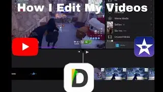 How I Edit My Videos
