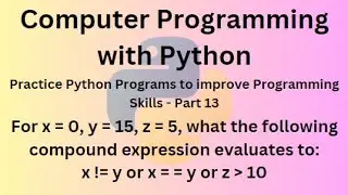 Python Programming Language Course - Practice Python Programs to improve Programming Skills –Part 13