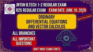 👉🏼JNTUH R25  Important Questions 2026 | Ordinary Differential Equations & Vector Calculus👍🏼