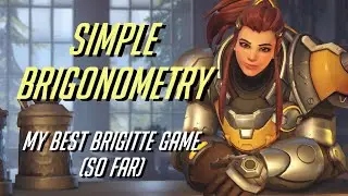 Simple Brigonometry - My Best Brigitte Game (So Far)