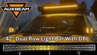 Auxbeam SP-DRL Series 42 Inch LED Light Bar - The BEST Choice for DUAL Row Off Road Lighting