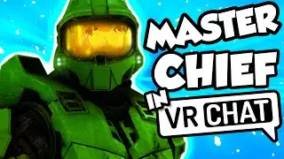 THE VOICE OF MASTER CHIEF PLAYS VRCHAT!!!