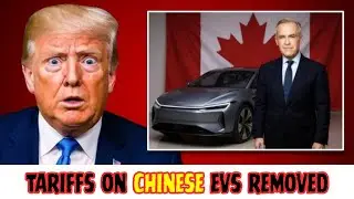 100% Tariffs on Chinese EVs Gone! Carney’s Bold Move & Trump’s Stunning Response