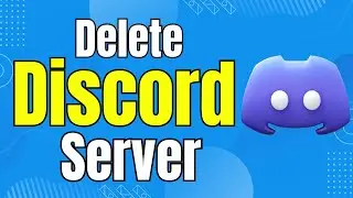 How to Delete Your Discord Server