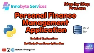 Innobyte Service | Personal Finance Management Application Project | Step by Step Explanation