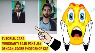 Tutorial Cara Mengganti Baju Pake Jas dengan Adobe Photoshop Cs3