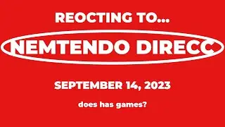 REOCTING TO... Nintendo Direct 09.14.2023